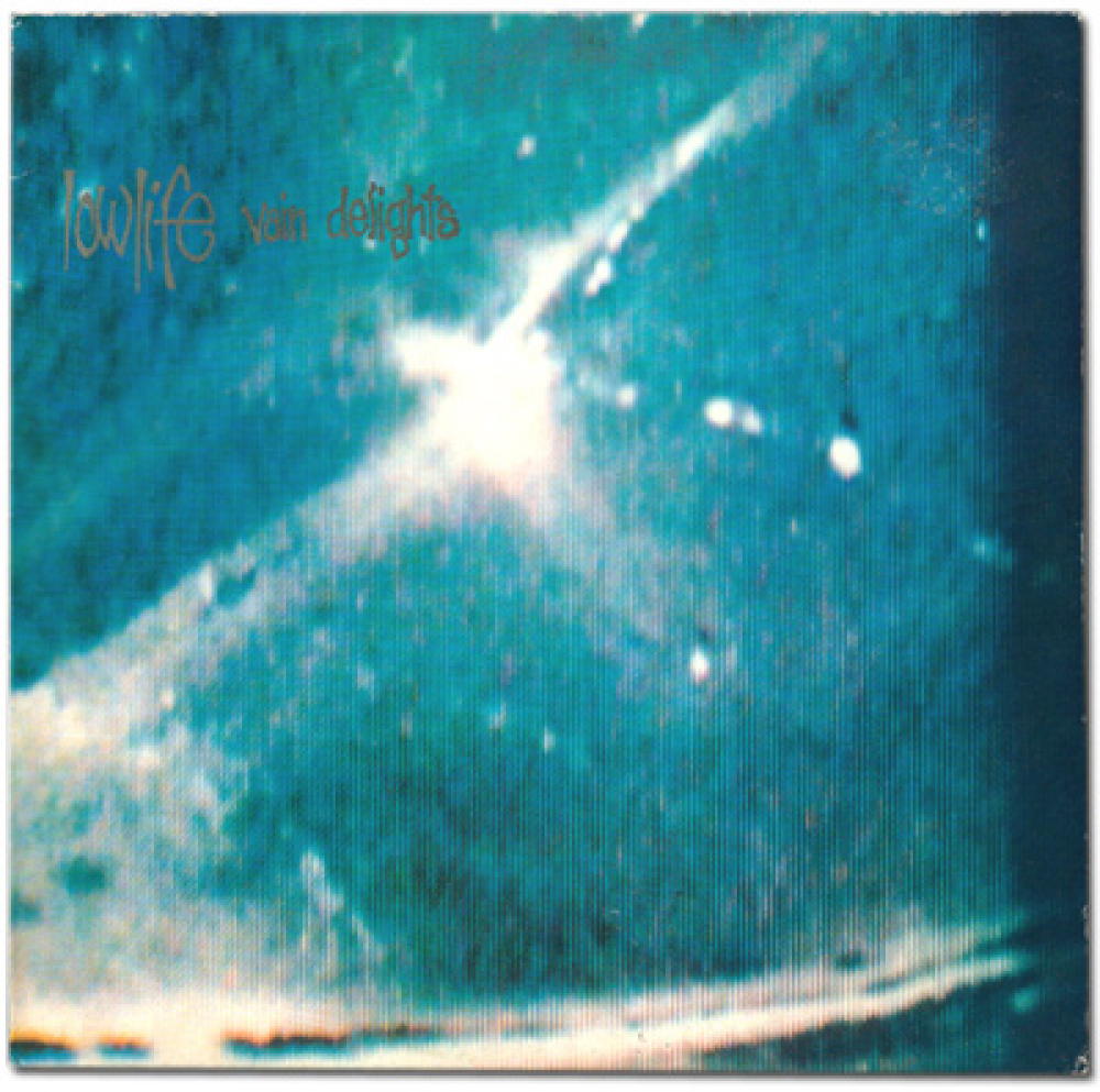 Lowlife - Vain Delights